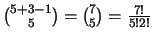 ${5+3-1\choose 5}={7\choose 5}=\frac{7!}{5!2!}$