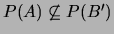 $P(A)\not\subseteq P(B')$