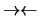 $\rightarrow \leftarrow$