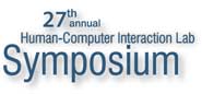 25th Annual Human-Computer Interaction Lab Symposium