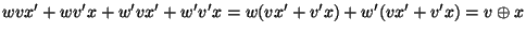 $wvx'+wv'x+w'vx'+w'v'x = w(vx'+v'x)+w'(vx'+v'x) = v \oplus x$