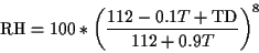 \begin{displaymath}\mbox{RH} = 100 * \left(\frac{112 -0.1T + \mbox{TD}}{112 + 0.9 T}\right)^8 \end{displaymath}