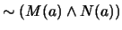 $\sim (M(a) \wedge N(a))$