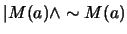 $\vert M(a) \wedge \sim M(a)$