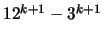 $12^{k+1} - 3^{k+1}$
