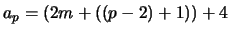 $a_p = (2m+((p-2)+1)) +4$