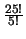 $\frac{25!}{5!}$