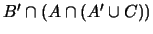 $B' \cap (A \cap (A' \cup C))$