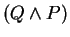 $(Q\wedge P)$