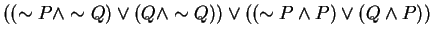 $((\sim P \wedge \sim Q)\vee (Q \wedge \sim Q))\vee ((\sim P \wedge P)\vee (Q \wedge P))$