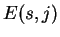 $ E(s, j)$