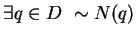 $ \exists q \in D \ \sim N(q)$