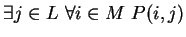 $ \exists j \in L \ \forall i \in M \ P(i, j)$