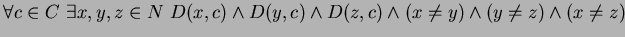 $\forall c \in C \ \exists x,y,z \in N \ D(x,c)\wedge D(y,c)\wedge D(z,c)\wedge (x\neq y)\wedge (y\neq z) \wedge (x \neq z)$