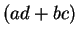 $(ad+bc)$