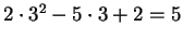 $2\cdot 3^2 - 5\cdot 3 + 2 = 5$