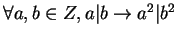 $\forall a,b \in Z, a\vert b \rightarrow a^2 \vert b^2$