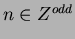 $n \in Z^{odd}$