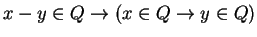 $ x-y \in Q \rightarrow (x \in Q \rightarrow y \in Q)$