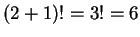 $ (2+1)!=3!=6$