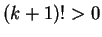 $ (k+1)!>0$