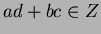 $ ad+bc \in Z$