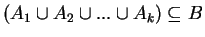 $ (A_1\cup A_2\cup ... \cup A_k) \subseteq B$