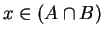 $ x \in (A\cap B)$