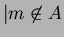 $ \vert m \not\in A$