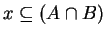 $ x \subseteq (A\cap B)$