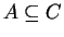$ A\subseteq C$