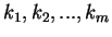 $k_1,k_2,...,k_m$