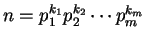 $ n = p_1^{k_1}p_2^{k_2}\cdots p_m^{k_m}$