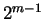 $ 2^{m-1}$