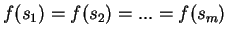$f(s_1) = f(s_2) = ... = f(s_m)$