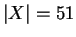 $\vert X\vert=51$