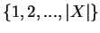 $\{1,2,...,\vert X\vert\}$