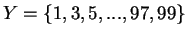 $Y=\{1,3,5,...,97,99\}$