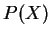 $P(X)$