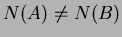 $N(A)\neq N(B)$