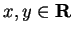 $x,y \in {\bf R}$