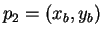 $p_2 = (x_b,y_b)$