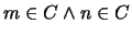 $m \in C \wedge n \in C$