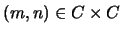 $(m,n) \in C \times C$