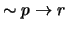 $\sim p \rightarrow r$