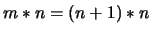 $m*n = (n+1) * n $