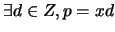 $\exists d \in Z, p = xd$