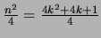 $\frac{n^2}{4} = \frac{4k^2+4k+1}{4} $