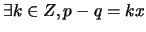 $\exists k \in Z, p-q = kx$