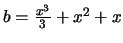 $b = \frac{x^3}{3} + x^2+x$